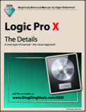 Logic Pro X - The Details (Graphically Enhanced Manual)